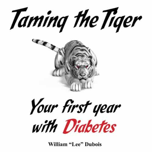 Taming the Tiger: Your First Year with Diabetes