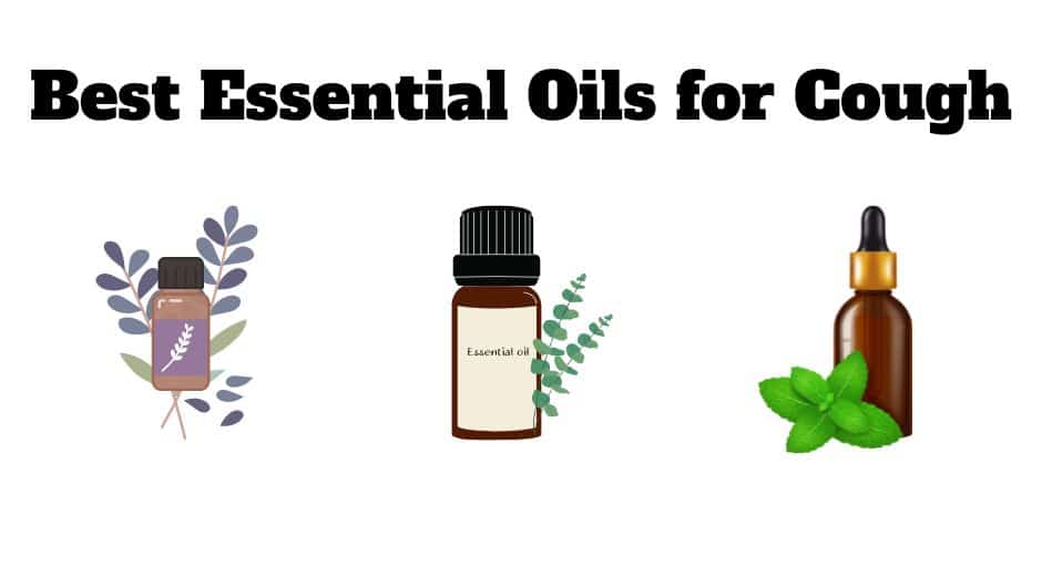 Best Essential Oils for Cough