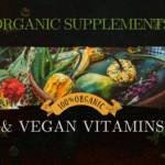 Organic Supplements and vegan Vitamins featured image for blog post